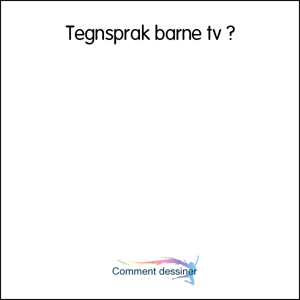 Tegnspråk barne tv